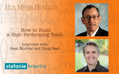 How to Build a High Performing Team with Sean Murray and Doug Beal